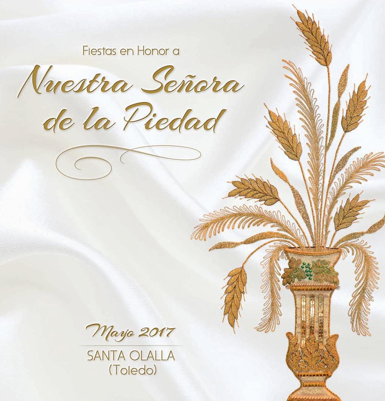 Fiestas patronales en honor a Nuestra Señora de la Piedad 2017 Santa Olalla